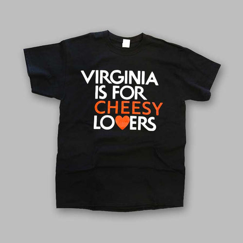 Virginia is for Cheesy Lovers T-Shirt