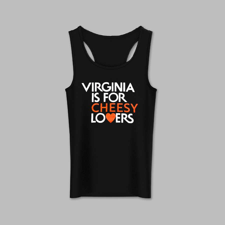 Virginia is for Cheesy Lovers Tank Top